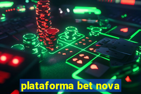 plataforma bet nova